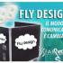 Fly design, fa volare le tue idee